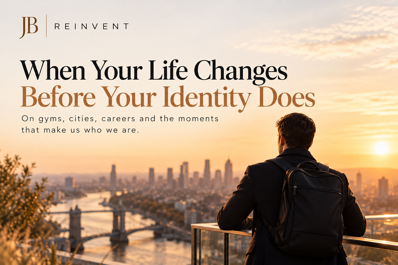 Article cover for “When Your Life Changes Before Your Identity Does” — a man seen from behind on a high balcony, looking out over London and Tower Bridge at sunset.